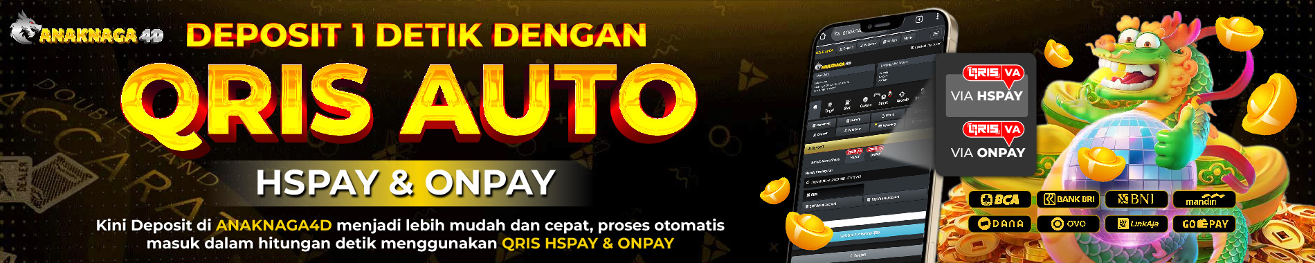 DEPOSIT QRIS ANAKNAGA4D